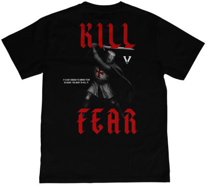 KILL FEAR TEE