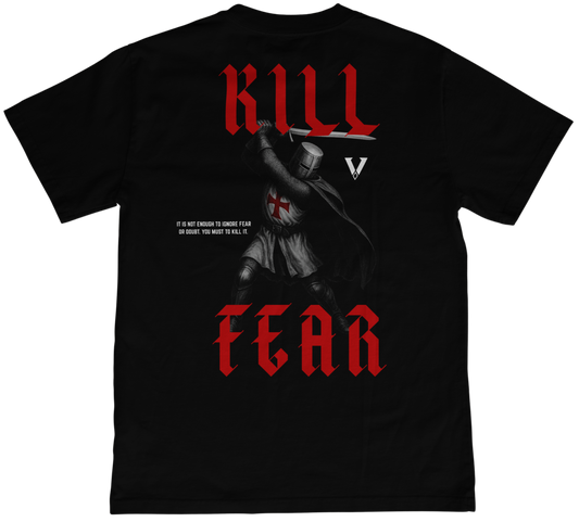 KILL FEAR TEE