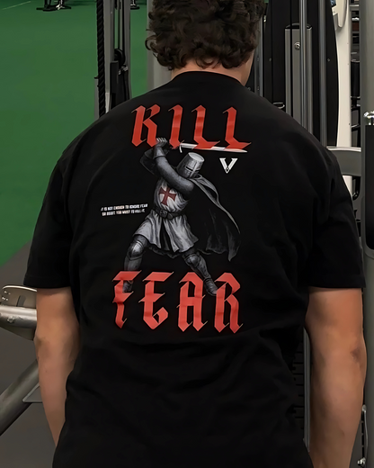 KILL FEAR TEE